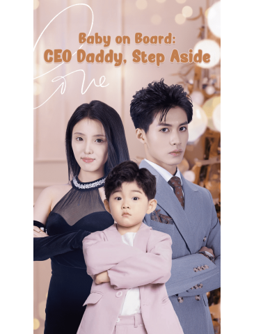 Baby on Board: CEO Daddy, Step Aside