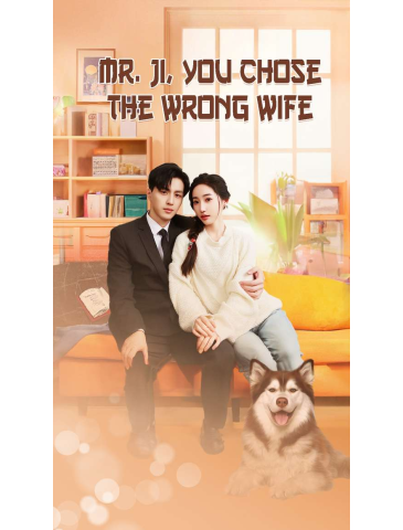 Mr. Ji, You Chose the Wrong Wife