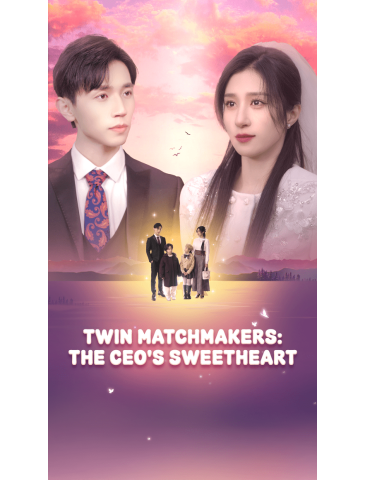 Twin Matchmakers: The CEO's Sweetheart