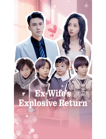 Ex-Wife's Explosive Return
