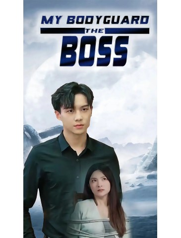 My Bodyguard, the Boss
