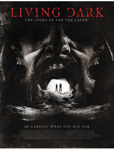 Living Dark The Story Of Ted The Caver
